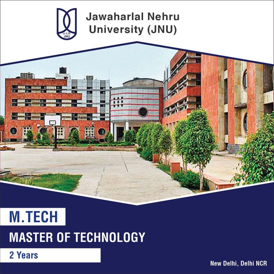 MASTER OF TECHNOLOGY [M.TECH] at Jawaharlal Nehru University , Delhi/NCR